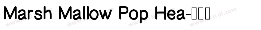 Marsh Mallow Pop Hea字体转换
